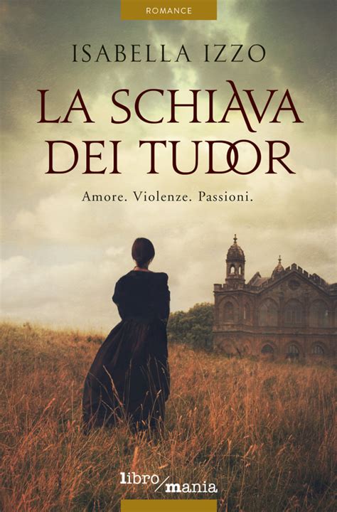 la schiava dei tudor download|La schiava dei Tudor: Una straordinaria storia d'amore e di .